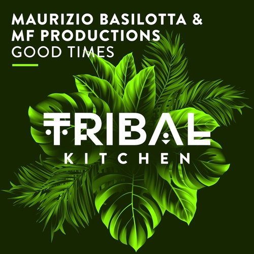 Maurizio Basilotta, MF Productions - Good Times